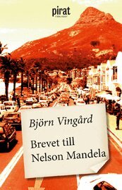 Björn Vingård - Brevet till Nelson Mandela, E-bok