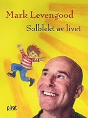 Mark Levengood - Solblekt av livet, E-bok