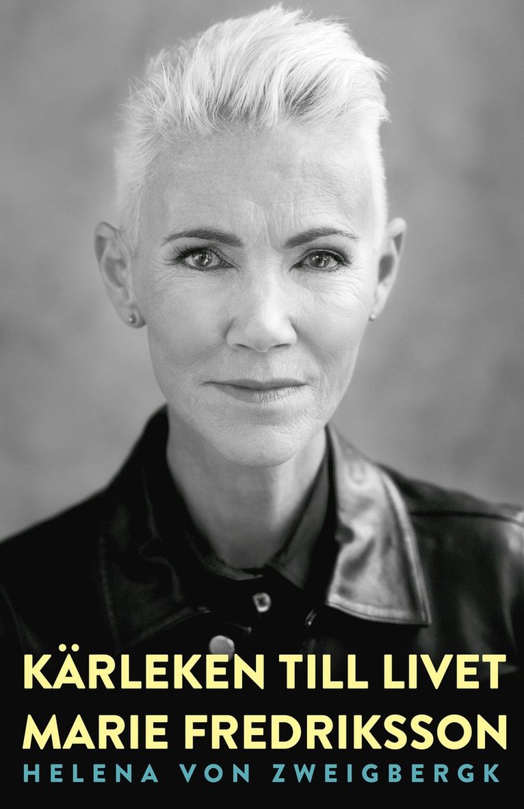 Marie Fredriksson, Helena von Zweigbergk - Kärleken till livet, E-bok