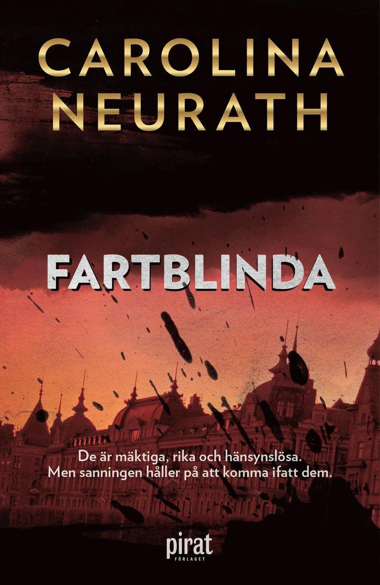 Carolina Neurath - Fartblinda, E-bok