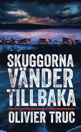 Olivier Truc - Skuggorna vänder tillbaka, E-bok