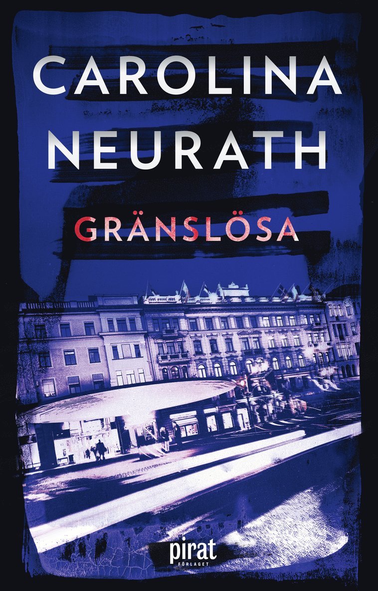 Carolina Neurath - Gränslösa, E-bok