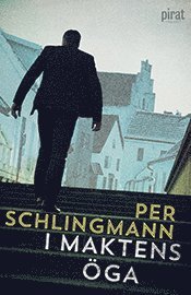 Per Schlingmann - I maktens öga, E-bok