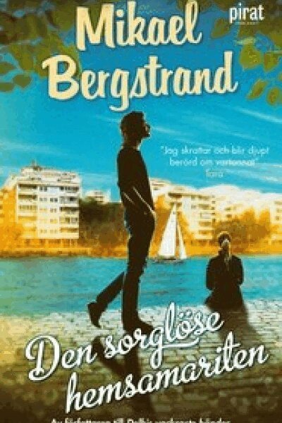 Mikael Bergstrand - Den sorglöse hemsamariten, E-bok