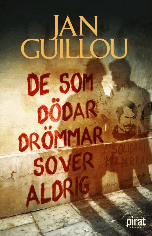 Jan Guillou - De som dödar drömmar sover aldrig, E-bok