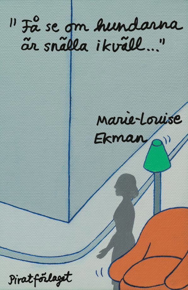 Marie-Louise Ekman - "Få se om hundarna är snälla ikväll...", E-bok