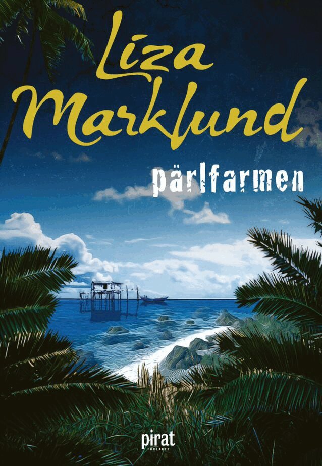 Liza Marklund - Pärlfarmen, E-bok
