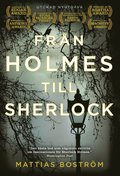 Fr�n Holmes till Sherlock (ut�kad nyutg�va)