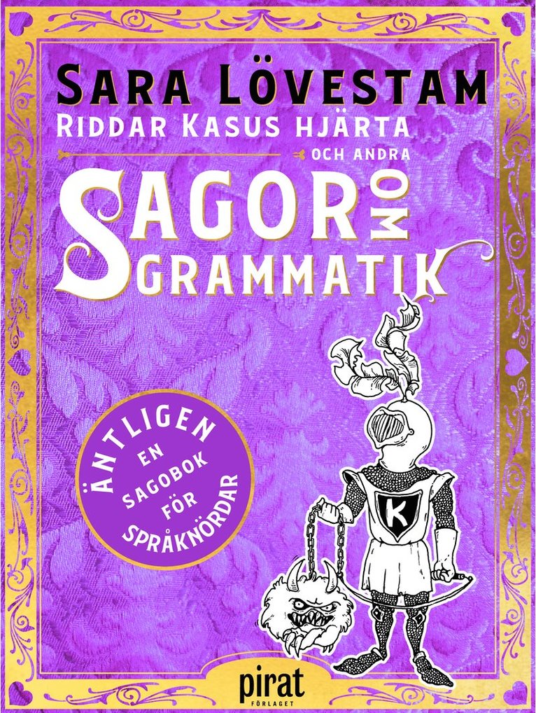 Sara Lövestam - Riddar Kasus hjärta och andra sagor om grammatik, E-bok