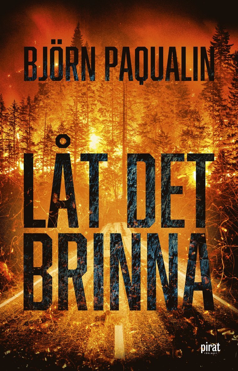 Björn Paqualin - Låt det brinna, E-bok