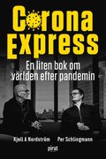 Corona express : en liten bok om vrlden efter pandemin