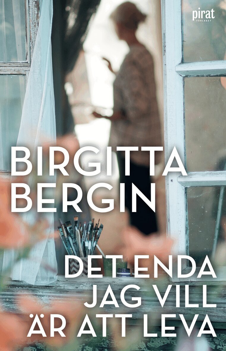 Birgitta Bergin - Det enda jag vill är att leva, E-bok