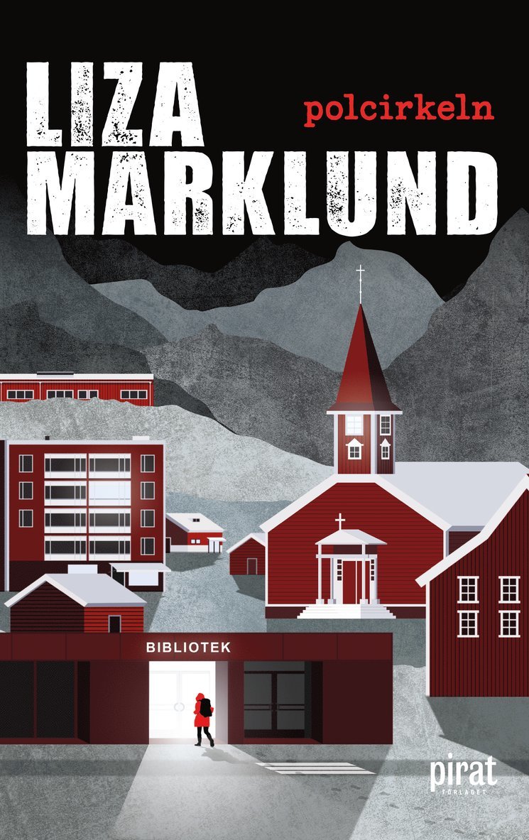 Liza Marklund - Polcirkeln, E-bok
