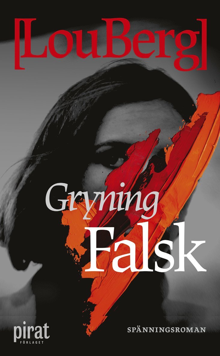 Lou Berg - Gryning. Falsk., E-bok