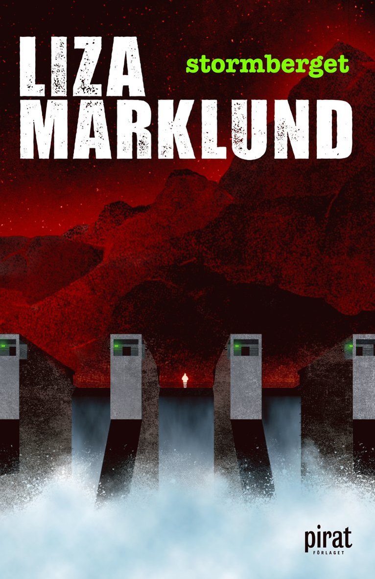 Liza Marklund - Stormberget, E-bok