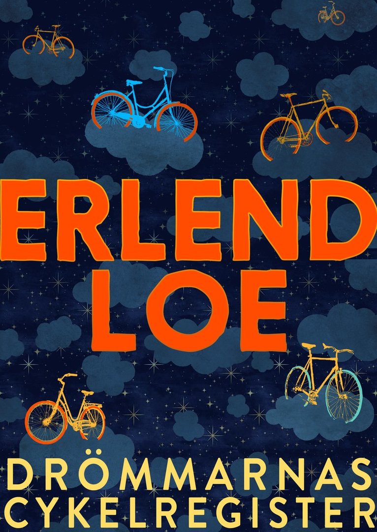 Erlend Loe - Drömmarnas cykelregister, E-bok