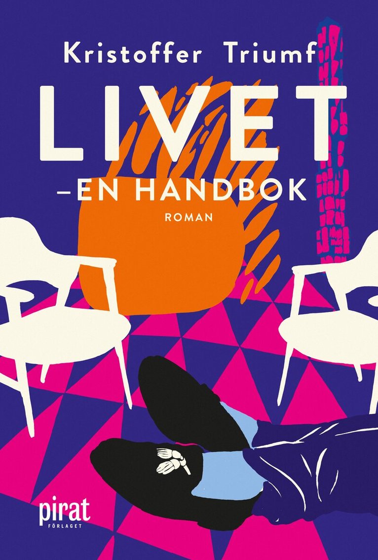 Kristoffer Triumf - Livet - en handbok : roman, E-bok