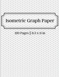 Isometric Notebook - 120 Pages ;; 8.5 x 11 in