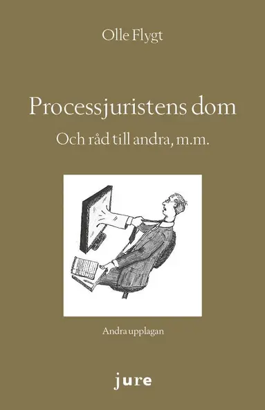 Processjuristens dom - Och råd till andra, m.m.