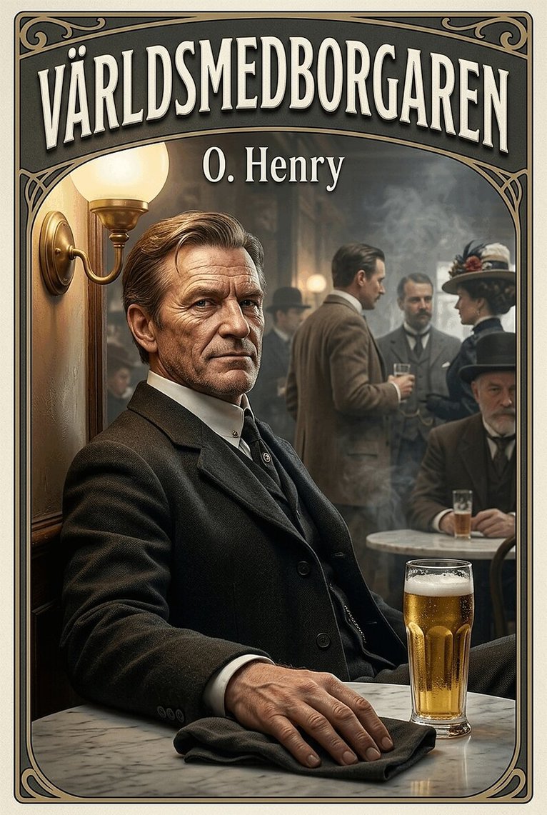 O. Henry - Världsmedborgaren, E-bok