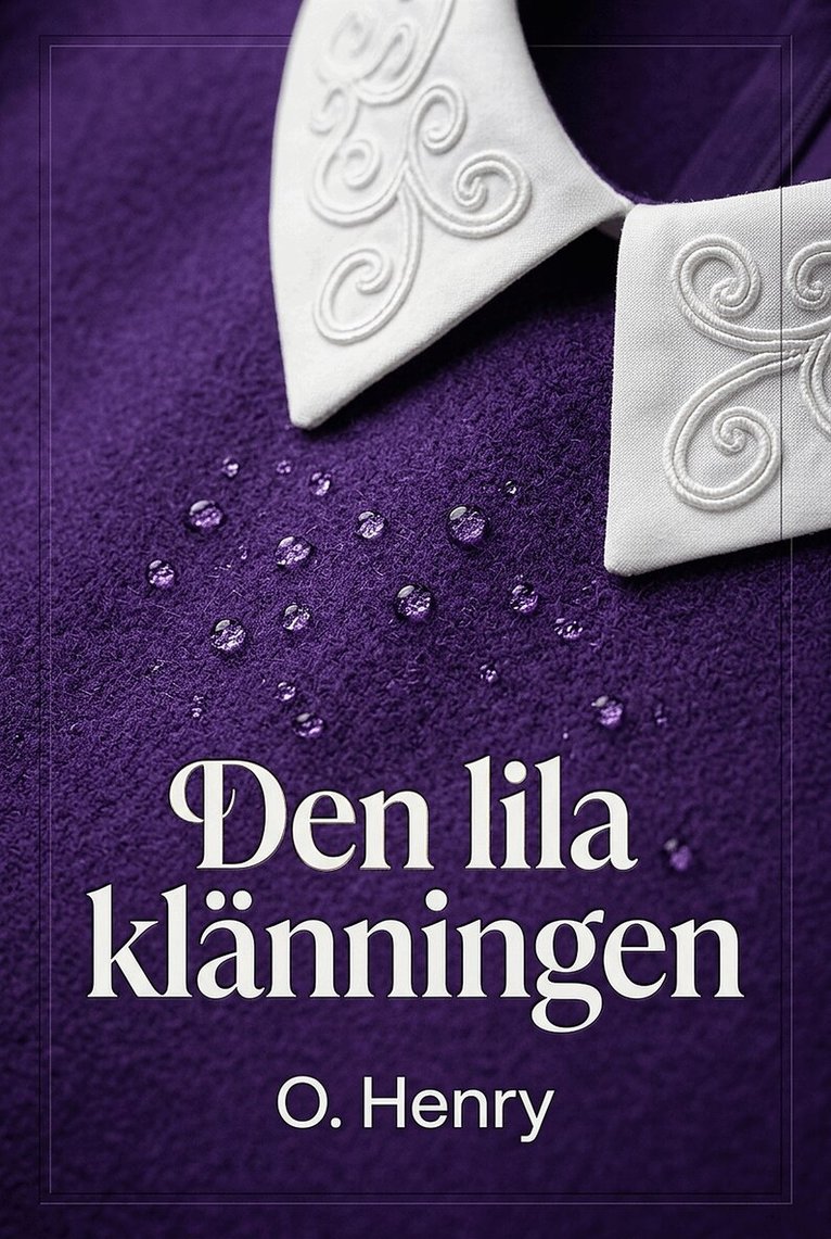 O. Henry - Den lila klänningen, E-bok