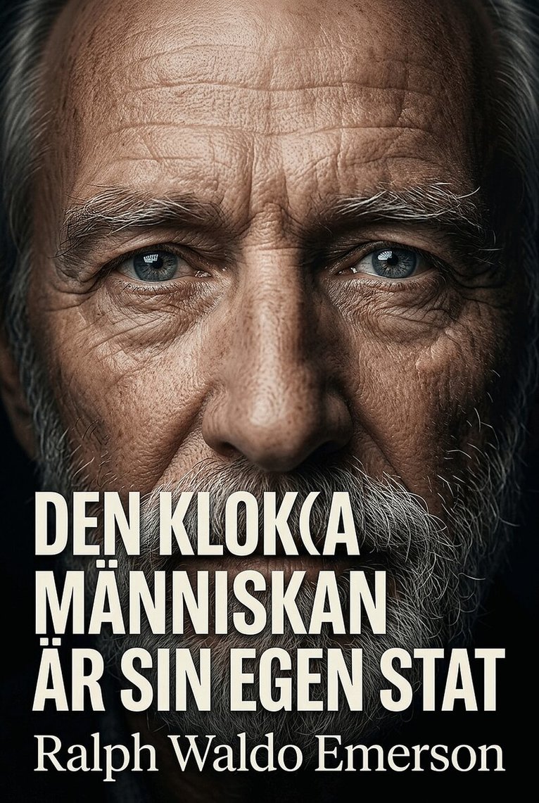 Ralph Waldo Emerson - Den kloka människan är sin egen stat, E-bok