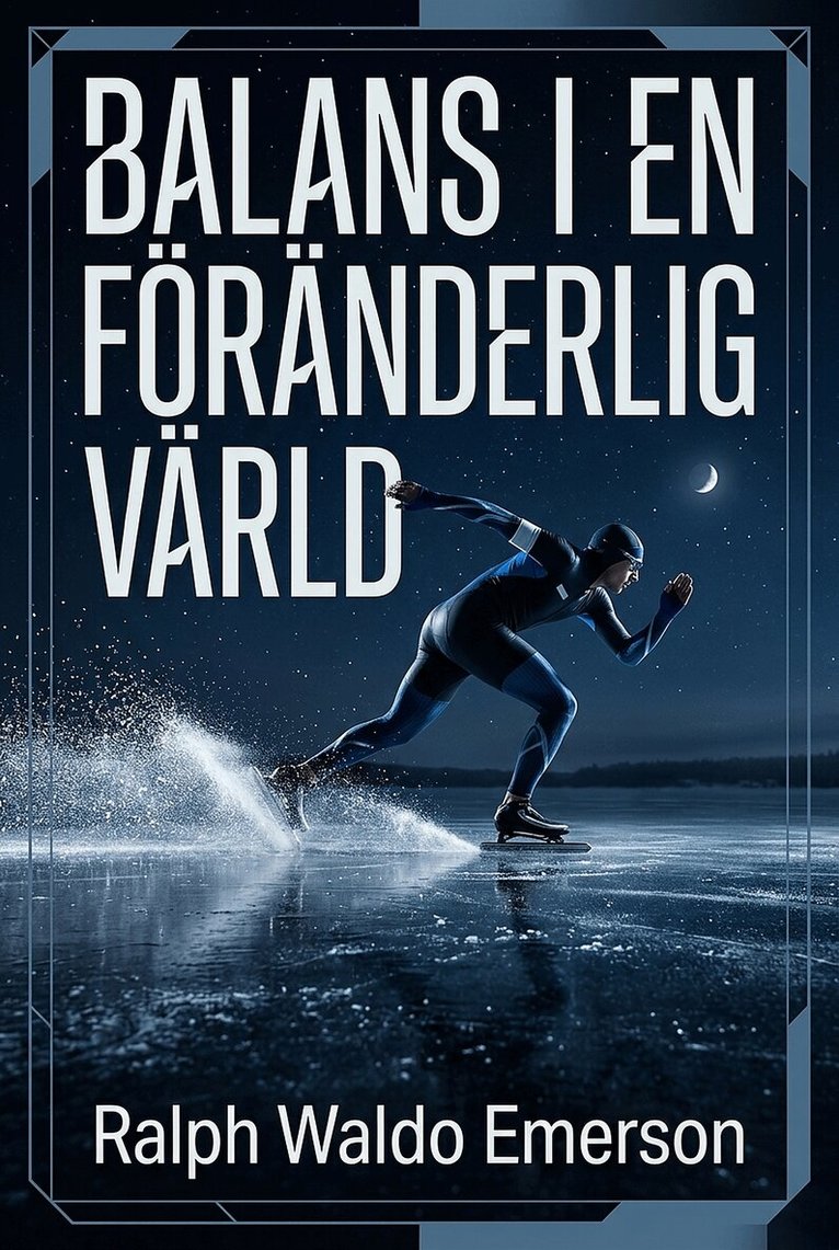 Ralph Waldo Emerson - Balans i en föränderlig värld, E-bok