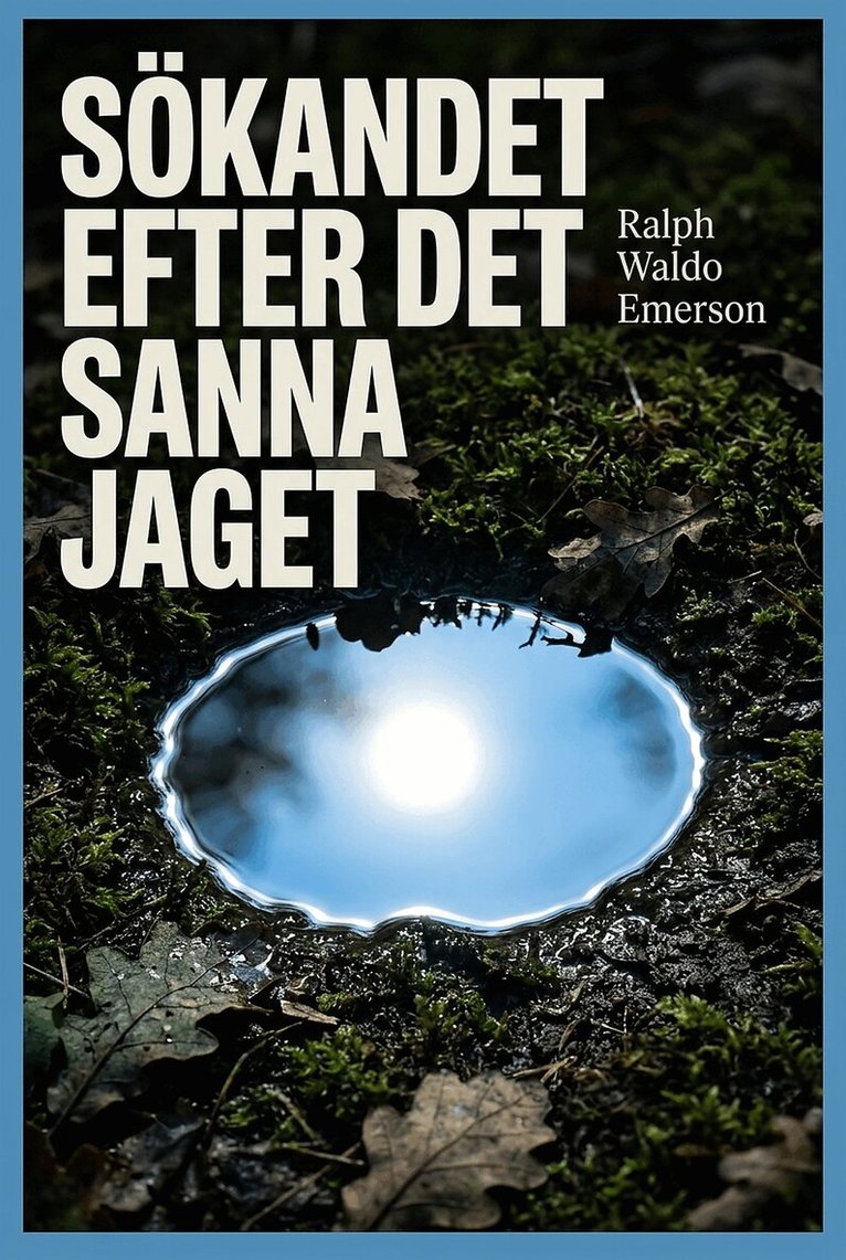 Ralph Waldo Emerson - Sökandet efter det sanna jaget, E-bok