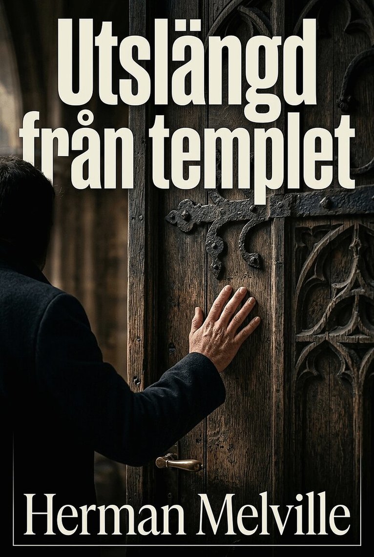 Herman Melville - Utslängd från templet, E-bok. Tillgänglighet: Lägg i varukorg