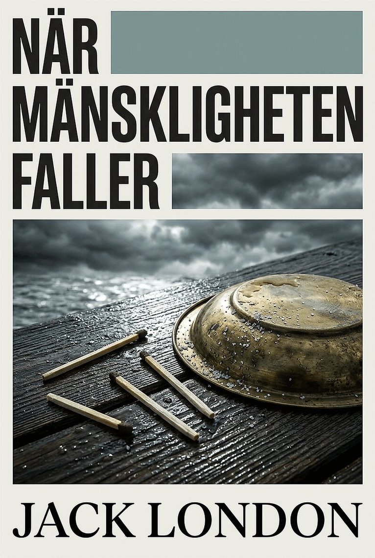 Jack London - När mänskligheten faller, E-bok