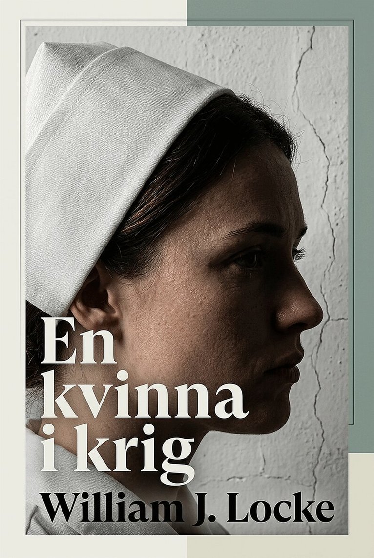 William J. Locke - En kvinna i krig, E-bok