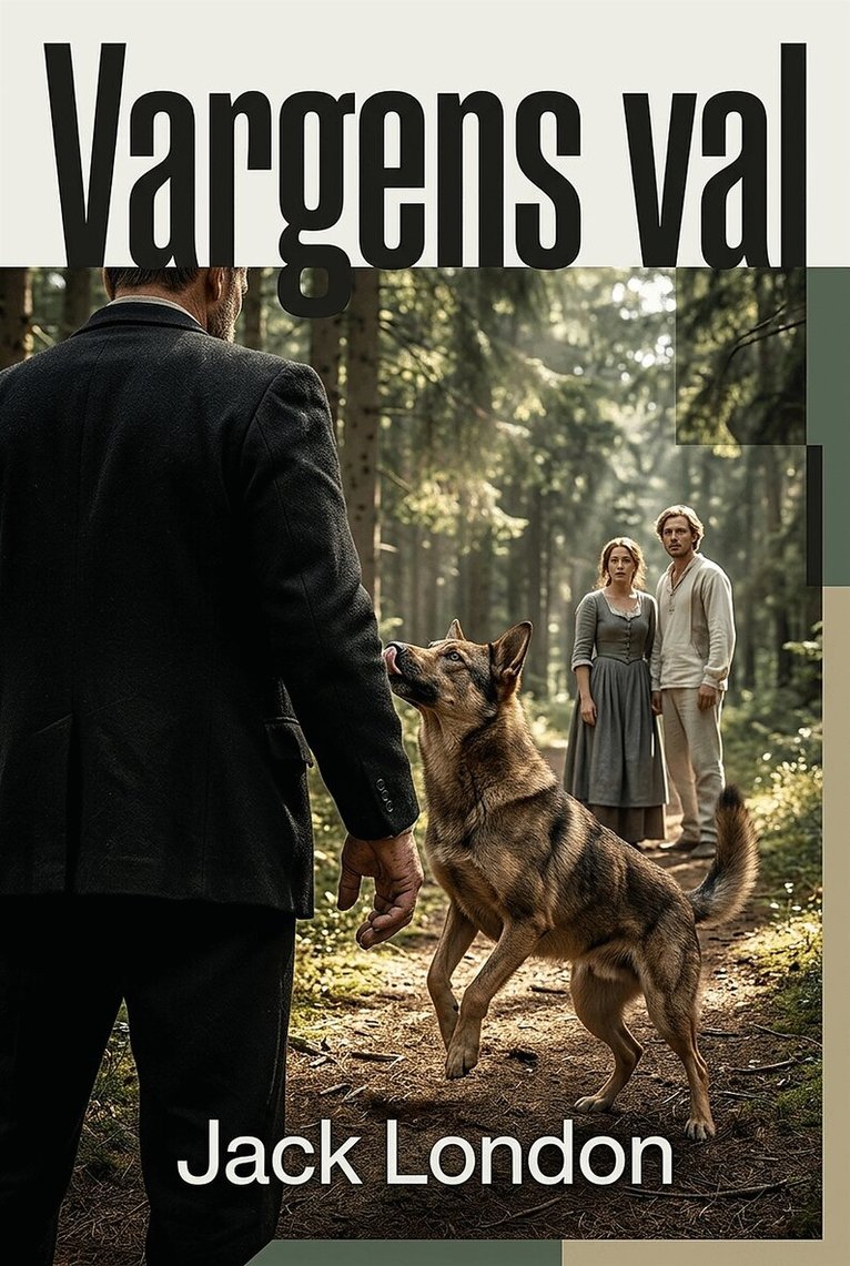 Jack London - Vargens val, E-bok
