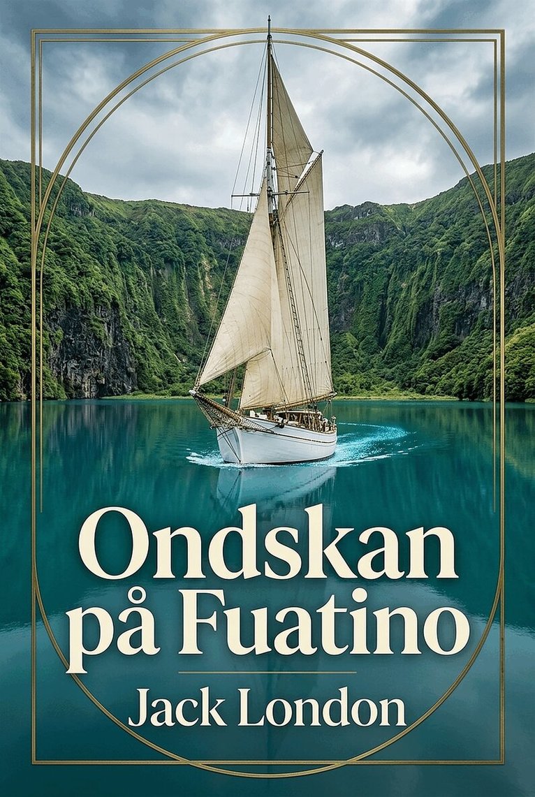 Jack London - Ondskan på Fuatino, E-bok