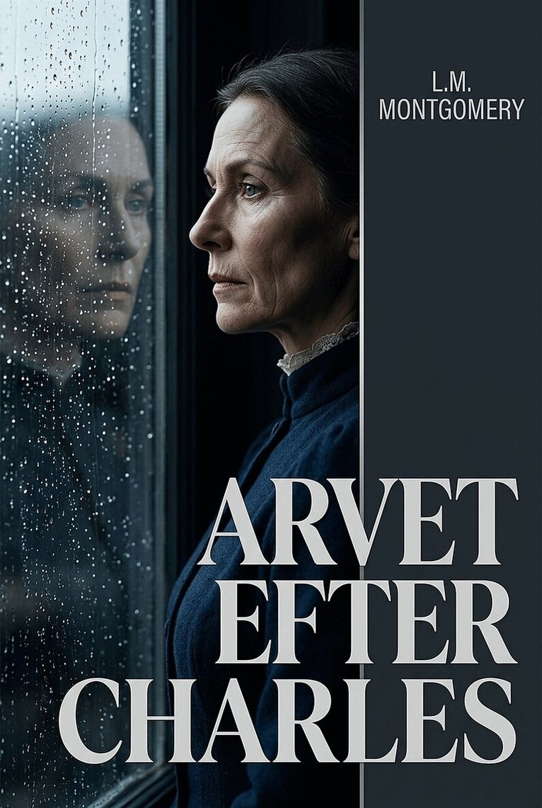 L.M. Montgomery - Arvet efter Charles, E-bok. Tillgänglighet: Lägg i varukorg
