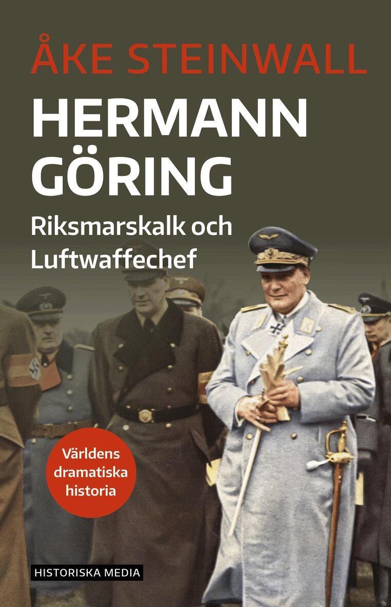 Åke Steinwall - Hermann Göring : Riksmarskalk och Luftwaffechef, Häftad