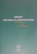 Dewey decimalklassifikation : principer och tillämpning