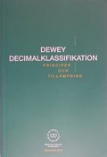 Dewey decimalklassifikation : principer och tillmpning