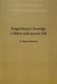 Engelskan i Sverige i ldre och nyare tid