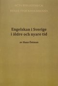 Engelskan i Sverige i äldre och nyare tid