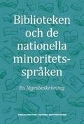 Biblioteken och de nationella minoritetsspråken : en lägesbeskrivning