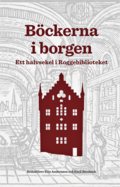 Bckerna i borgen : ett halvsekel i Roggebiblioteket