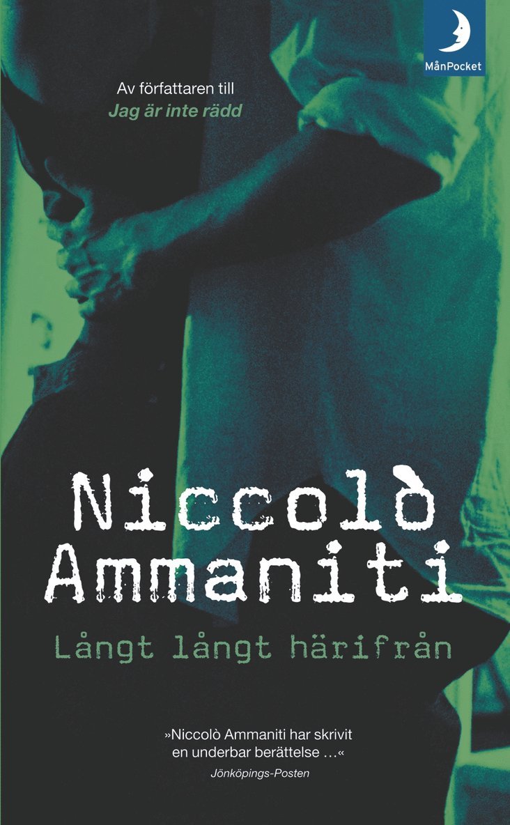 Niccolò Ammaniti - Långt långt härifrån, Pocket