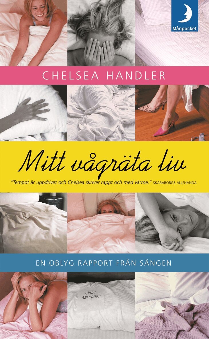 Chelsea Handler - Mitt vågräta liv : en oblyg rapport från sängen, Pocket