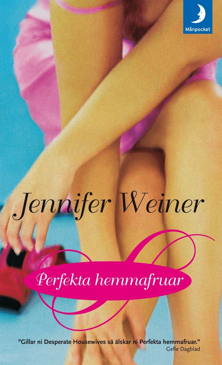 Jennifer Weiner - Perfekta hemmafruar, Pocket