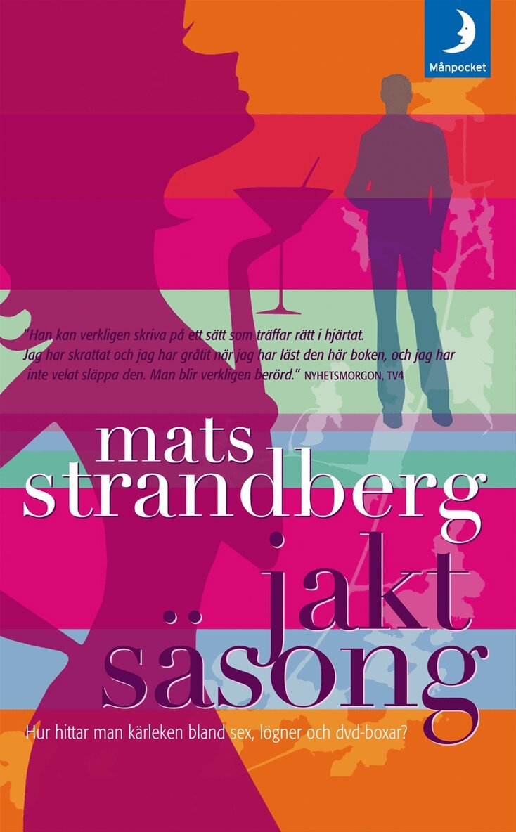 Mats Strandberg - Jaktsäsong : hur man hittar kärleken bland sex, lögner och dvd-boxar?, Pocket