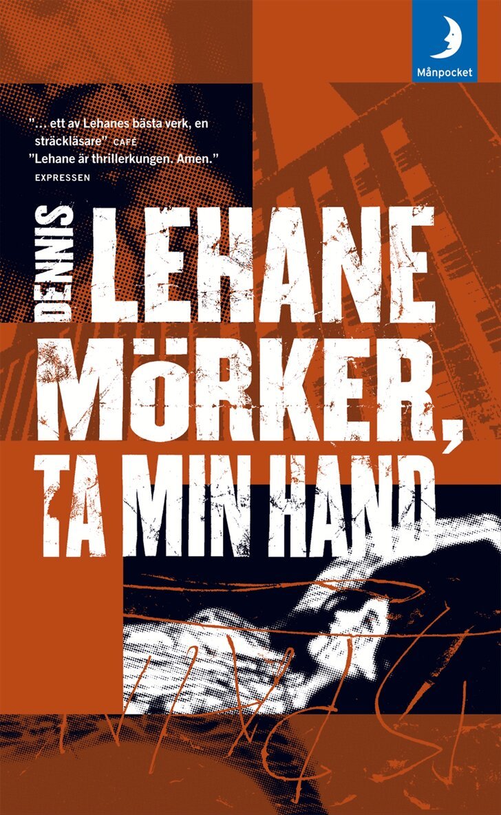 Dennis Lehane - Mörker. ta min hand, Pocket
