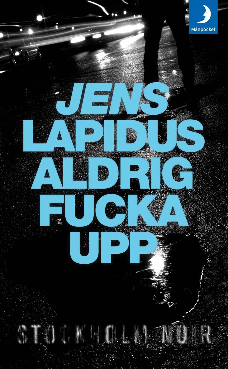 Jens Lapidus - Aldrig fucka upp, Pocket