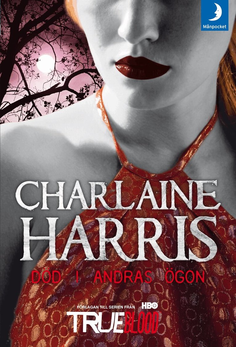 Charlaine Harris - Död i andras ögon, Häftad