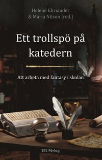 e-Bok Ett trollspö på katedern  att arbeta med fantasy i skolan