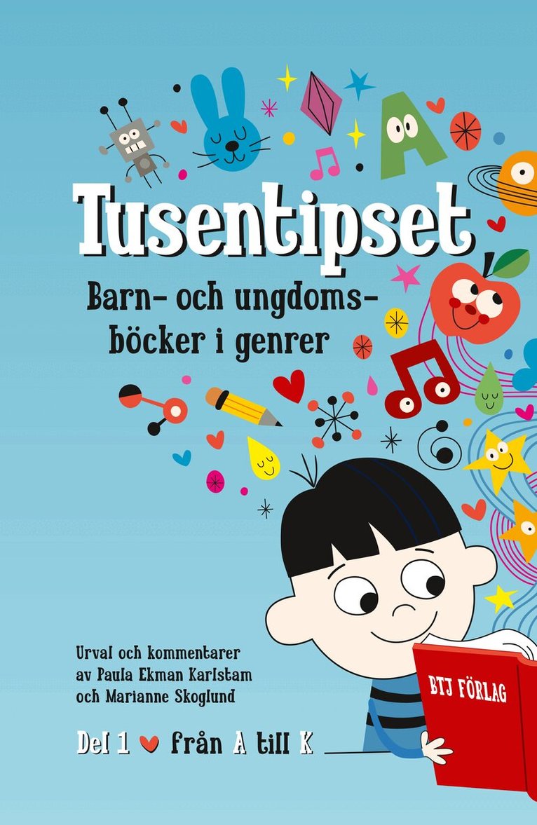 Paula Ekman Karlstam, Marianne Skoglund - Tusentipset : barn- och ungdomsböcker i genrer från A till Ö. 1, Häftad. Tillgänglighet: Lägg i varukorg